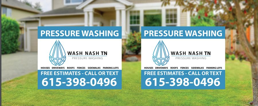 Wash Nash TN pressure washing yard signs in front of a home